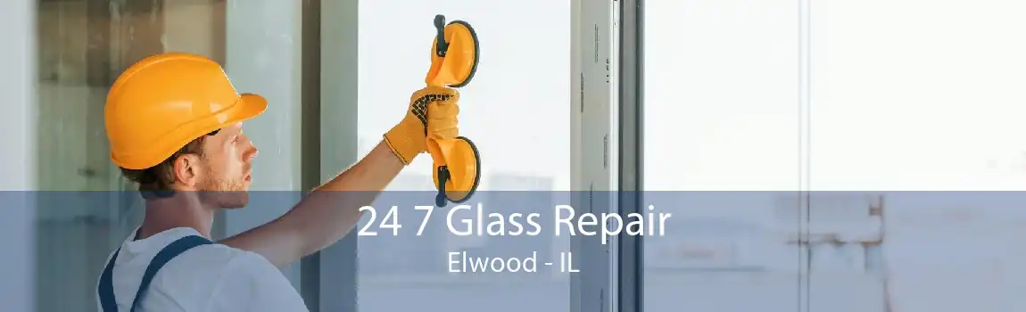 24 7 Glass Repair Elwood - IL