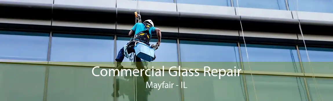 Commercial Glass Repair Mayfair - IL