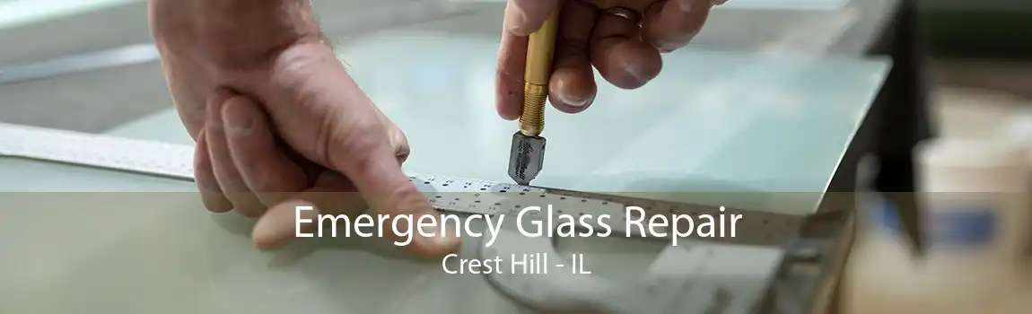Emergency Glass Repair Crest Hill - IL