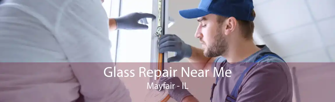 Glass Repair Near Me Mayfair - IL
