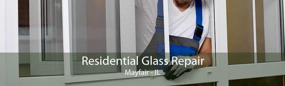 Residential Glass Repair Mayfair - IL