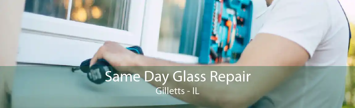 Same Day Glass Repair Gilletts - IL